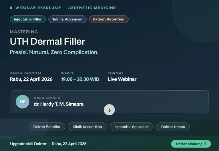 Mastering UTH Dermal Filler Webinar Estetika untuk Dokter dan Pemilik Klinik Kecantikan