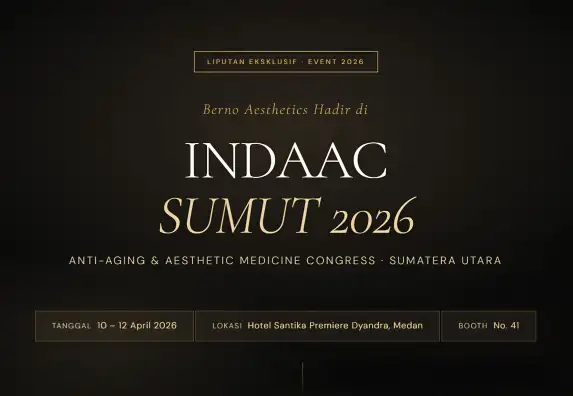 Berno Aesthetics Hadir di INDAAC SUMUT 2026, Temukan Teknologi Estetik Terbaru di Medan